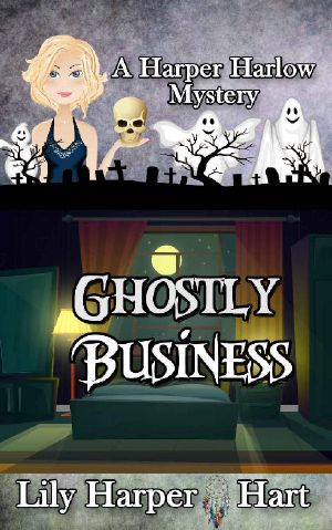 [Harper Harlow 15] • Lily Harper Hart - 15 Ghostly Business